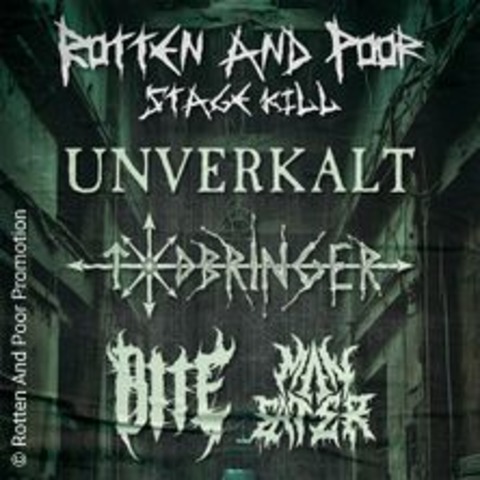 Rotten And Poor Stage Kill 2024 - Unverkalt + Todbringer + Bite + Maneater - BERLIN - 11.01.2025 20:00