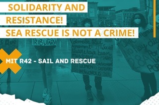 Solidarity and Resistance! Sea Rescue is not a Crime!