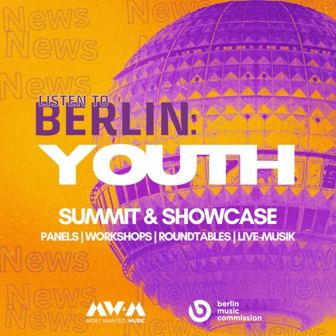 LISTEN TO BERLIN: YOUTH - Dein Sprungbrett in die Musikbranche - Berlin - 13.11.2024 10:30