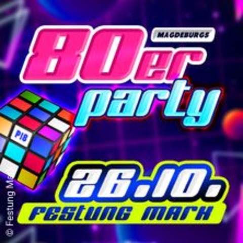 Grosse 80er Jahre Party - Magdeburg - 26.10.2024 21:00