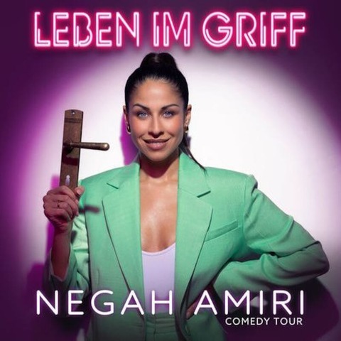 Negah Amiri - Leben im Griff - Stuttgart - 04.02.2025 20:00