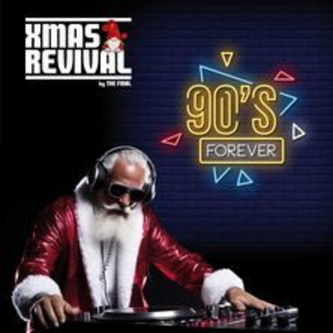 Xmas Revival - 90s Forever - Bonn - 25.12.2024 21:00