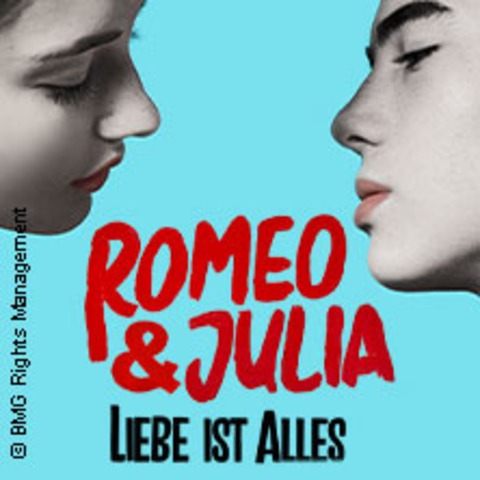 Romeo & Julia Liebe ist alles - Das Musical in Berlin - BERLIN - 30.11.2025 19:00