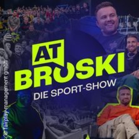 At Broski - Die Sport-Show - HAMBURG - 30.09.2024 18:30