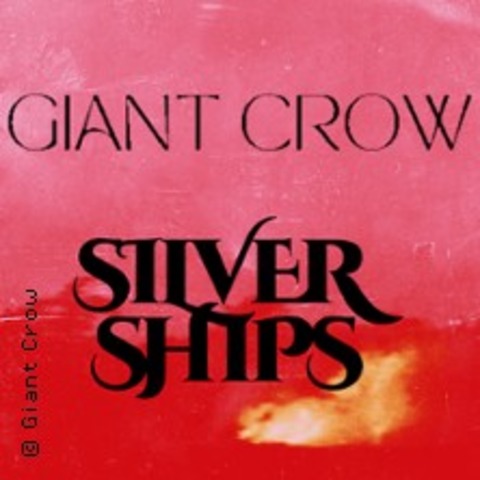 Giant Crow + Silverships - HAMBURG - 11.12.2024 20:00