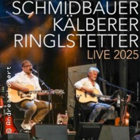 Schmidbauer - Klberer - Ringlstetter: Live 2025 - LANDSHUT - 15.01.2025 20:00