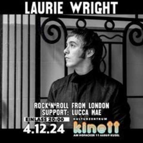 Laurie Wright (Einzige Deutschlandshow) - Support: Lucca Mae - Kusel - 04.12.2024 20:00