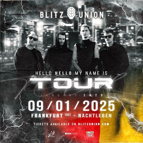 BLITZ UNION - Hello, hello my name is - Frankfurt am Main - 09.01.2025 20:00