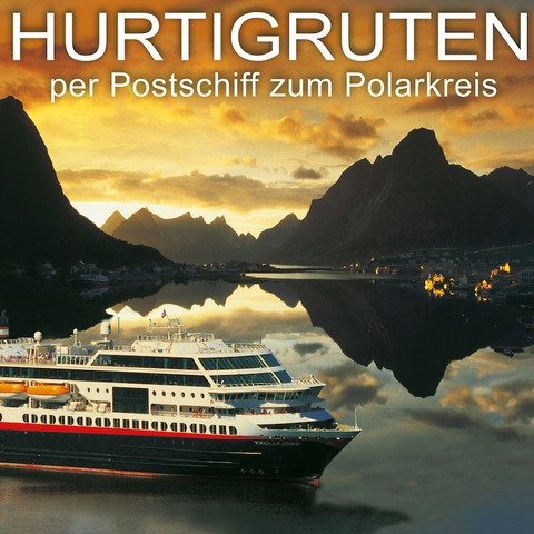 Multivisionsshow &#8222;Norwegen - Hurtigruten&#8220; - Per Postschiff zum Polarkreis - Waren - 19.11.2024 19:30