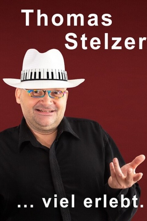 Thomas Stelzer - ,,...viel erlebt - Dresden - 23.11.2024 20:00