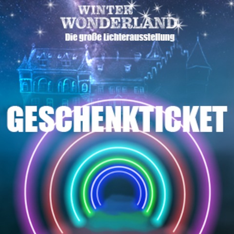 Winterwonderland Geschenkticket - Stein - 02.12.2024 17:00