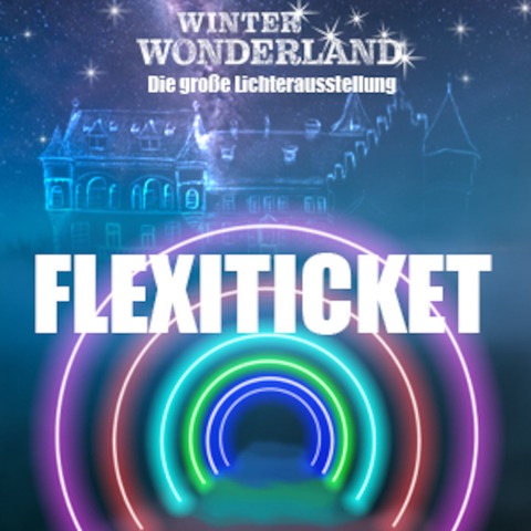 Winterwonderland Flexi Ticket - Stein - 02.12.2024 17:00