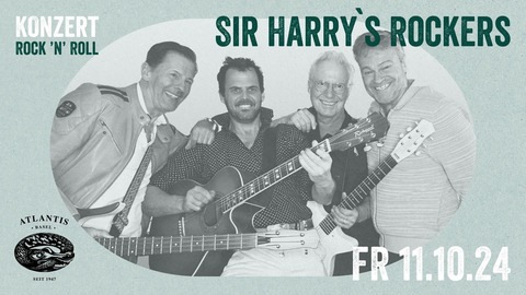 Sir Harry's Rockers - Basel - 11.10.2024 21:00