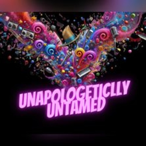 Unapologetically Untamed - MNCHEN - 27.10.2024 19:00