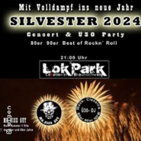 Silvesterparty im Lokpark Braunschweig - Concert & 30 Party - Braunschweig - 31.12.2024 21:00