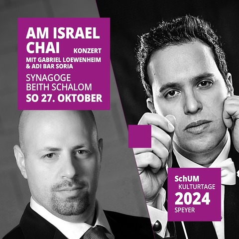 Konzert: Am Israel Chai - Speyer - 27.10.2024 14:00