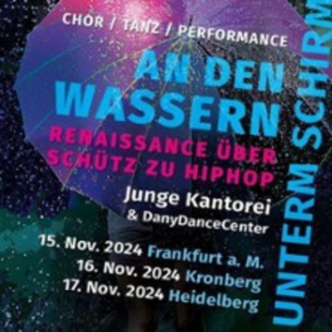 An den Wassern - Chor/Tanz/Performance - Heidelberg - 17.11.2024 19:00