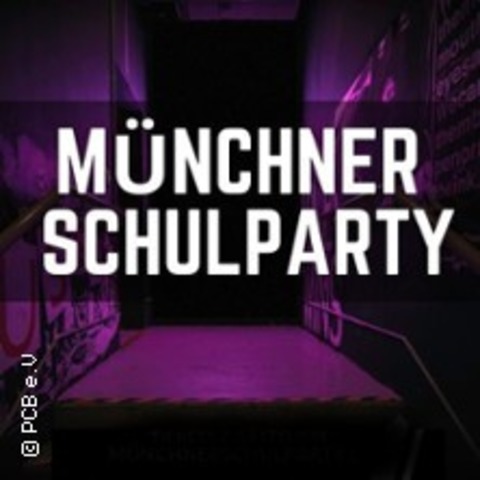 Mnchner Schulparty - MNCHEN - 19.10.2024 18:00