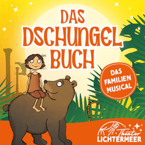 Das Dschungelbuch - Das Musical fr die ganze Familie - Frth - 06.12.2024 16:00