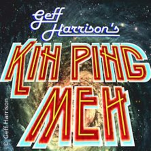 Geff Harrisons Kin Ping Meh - WERMELSKIRCHEN - 23.11.2024 20:00