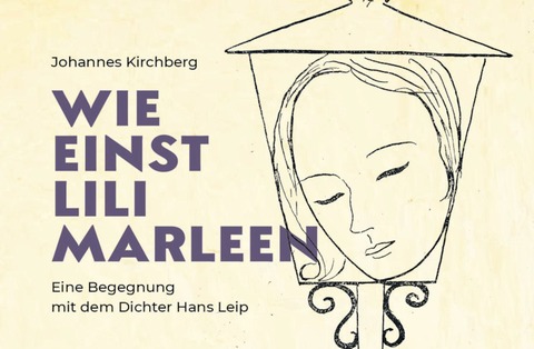 Johannes Kirchberg - Wie einst Lili Marleen - oder: Mit Leip & Seele - Riegel - 16.02.2025 18:00