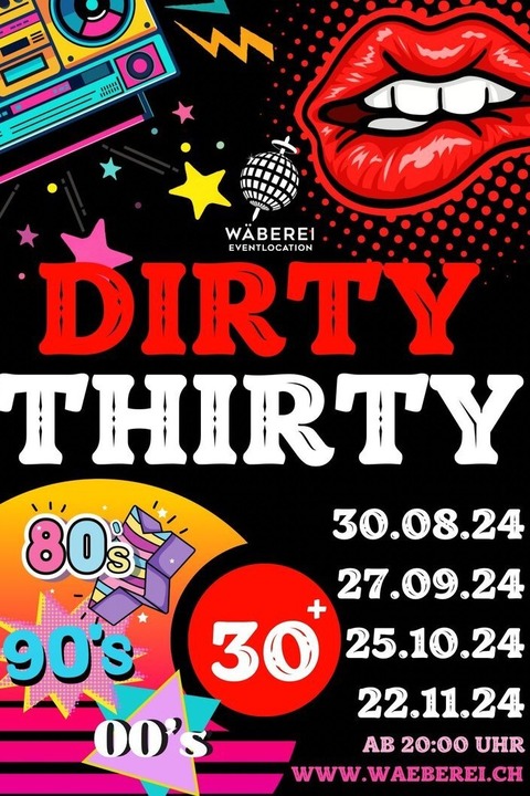 Dirty Thirty 30 Party Night - Liestal - 22.11.2024 20:00