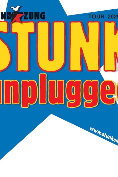 Stunk unplugged - Tour 2025 - Krefeld - 25.05.2025 20:00