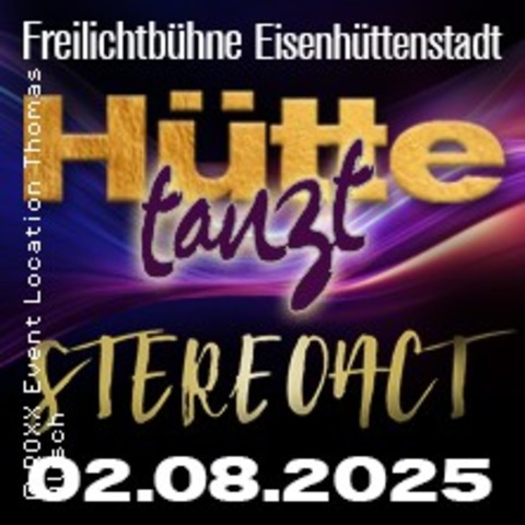 Htte tanzt live mit Stereoact und weiteren Knstlern - Eisenhttenstadt - 02.08.2025 18:30