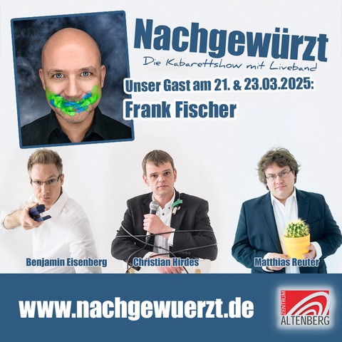 Nachgewrzt - Die Kabarettshow mit Liveband - Gast: Frank Fischer - Oberhausen - 22.03.2025 20:00