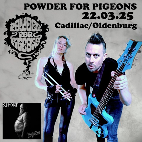 Powder for Pigeons - Support: Brathering - Support: Brathering - Oldenburg - 22.03.2025 20:30