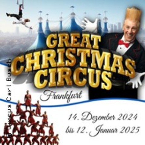 Great Christmas Circus Frankfurt 2024/25 - FRANKFURT AM MAIN - 22.12.2024 18:30