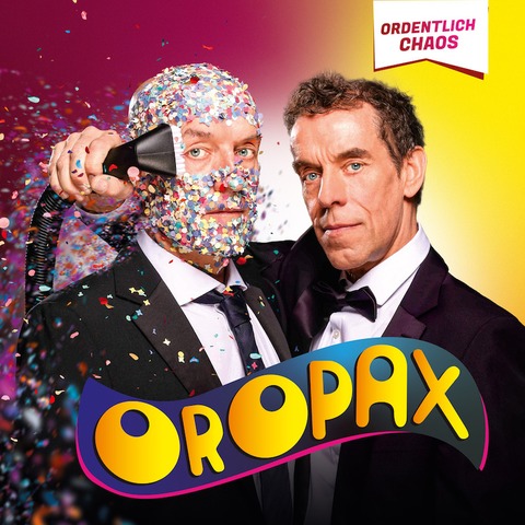 OROPAX - Ordentlich Chaos - Remchingen - 20.03.2025 20:00