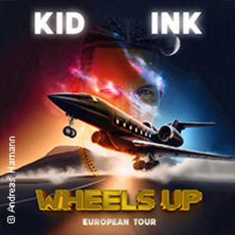 Kid Ink - Wheels Up European Tour - Berlin - 04.02.2025 20:00