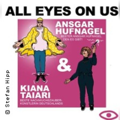 All Eyes on Us - Taiari und Hufnagel - Freiburg - 15.01.2025 20:30