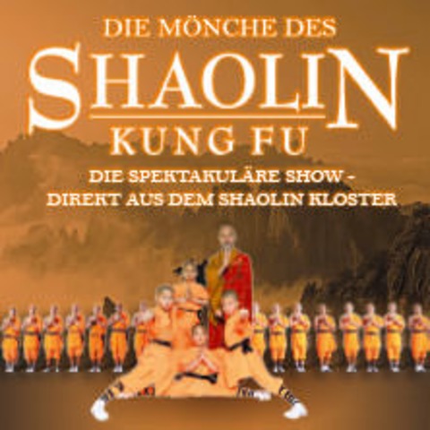 Die Mnche des Shaolin Kung Fu - Die spektakulre Show - Bremen - 16.05.2025 19:00