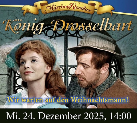 Knig Drosselbart - Bad Freienwalde - 24.12.2025 14:00