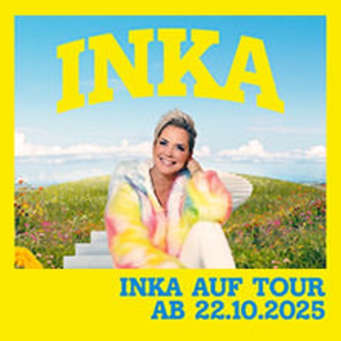 Inka Bause - Jubilums-Tour 2025 - CHEMNITZ - 22.11.2025 19:00