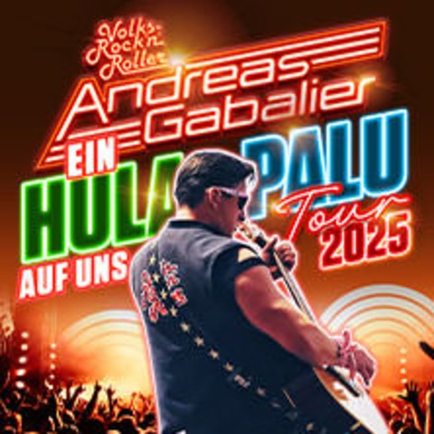 Andreas Gabalier - Ein Hulapalu auf uns - Tour 2025 - Aspach - 12.07.2025 20:30