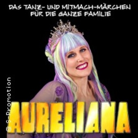 Aureliana - Das Tanz- & Mitmachmrchen fr die ganze Familie - Darmstadt - 01.02.2025 15:00