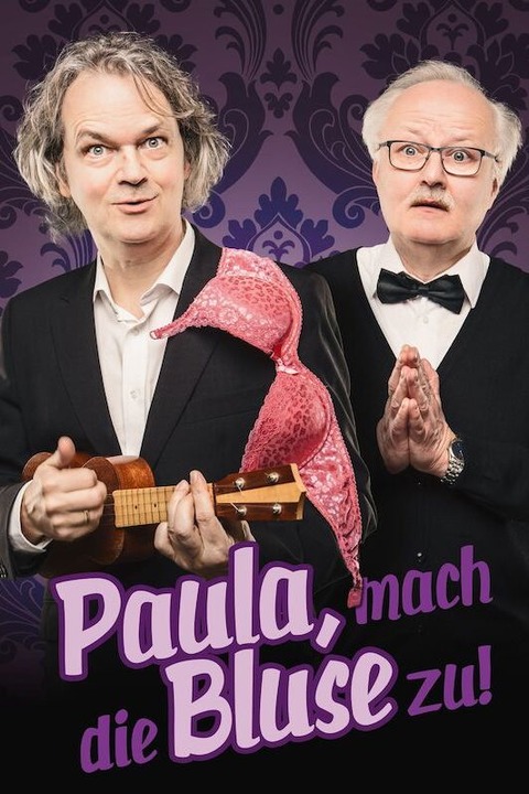 Paula, mach die Bluse zu! - Hennigsdorf - 29.03.2025 20:00