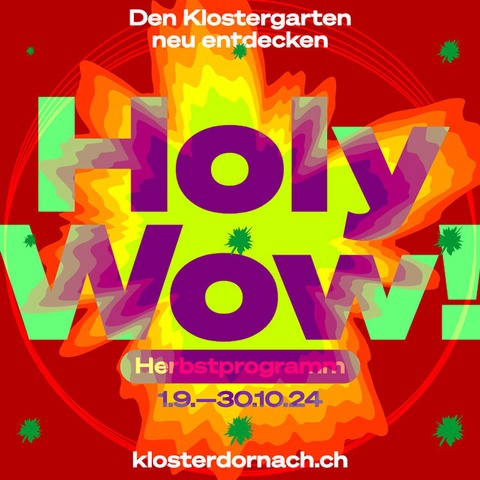 Herbstfest Holy Wow! Den Klostergarten neu entdecken - Dornach - 19.10.2024 10:00