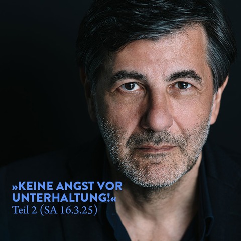 Keine Angst vor Unterhaltung! (Teil 2) - Mnchen - 16.03.2025 10:00