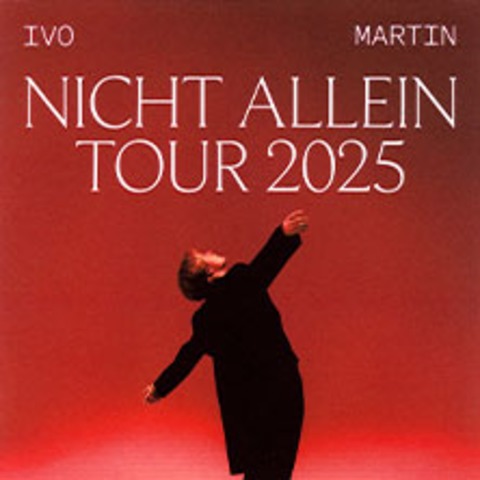 Ivo Martin - Nicht Allein Tour 2025 - ERFURT - 17.04.2025 19:30