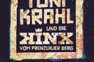 Toni Krahl und die Kinx vom Prenzlauer Berg - Genauso war&#8217;s Tour