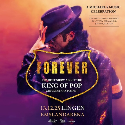 FOREVER - THE BEST SHOW ABOUT THE KING OF POP - Lingen (Ems) - 13.12.2025 20:00