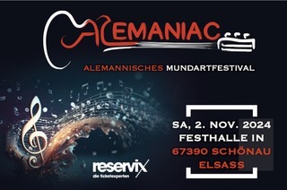 Alemaniac - Mundartfestival - Fishermans Fall, Les Assoiffes, Zweierpasch, Flexmachine, OKKO, Winstubber, Spruchrif, Isabelle Grusenmeyer