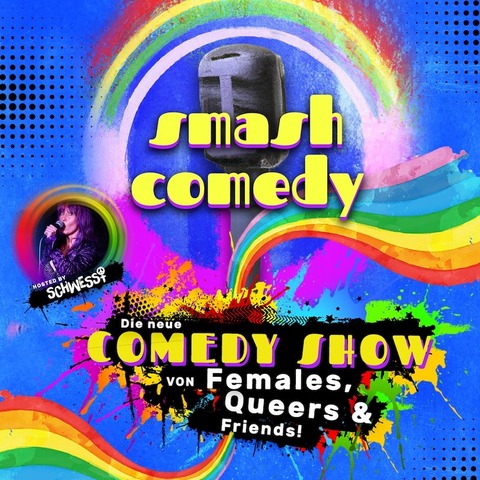 Smash Comedy - Queerfeministische Stand Up Comedy Show von Frauen, FLINTA* und Queers - Hannover - 24.11.2024 19:00