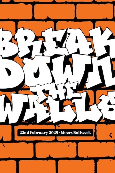 Break Down the Walls Fest - Moers - 22.02.2025 15:00