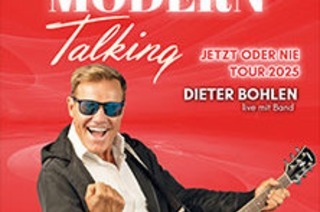 Dieter Bohlen live 2025 - Jetzt oder Nie