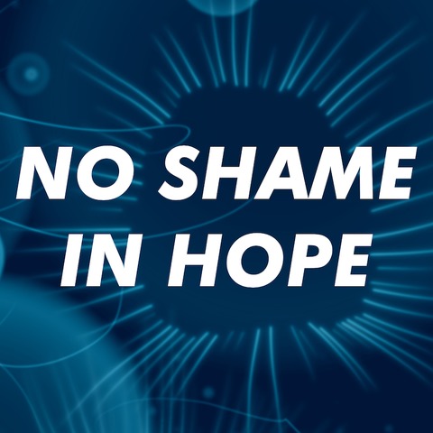 NO SHAME IN HOPE - Premiere; Einfrhung 19.30 Uhr - Tbingen - 24.05.2025 20:00